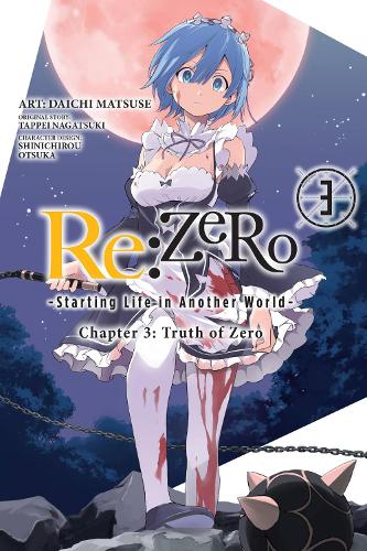 Little, Brown & Company Re, Zero -Starting Life In Another World-, Chapter 3, Truth Of Zero, Vol. 3 (manga)