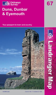 Duns, Dunbar and Eyemouth - OS Landranger Map Sheet 67 (Sheet map, folded)