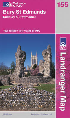 Bury St Edmunds, Sudbury & Stowmarket - OS Landranger Map 155 (Sheet map, folded)