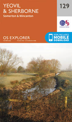 Yeovil and Sherbourne - OS Explorer Map 129 (Sheet map, folded)