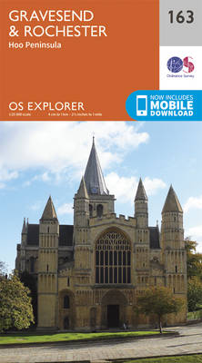 Gravesend and Rochester - OS Explorer Map 163 (Sheet map, folded)
