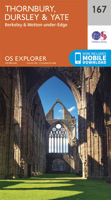 Thornbury, Dursley and Yate - OS Explorer Map 167 (Sheet map, folded)