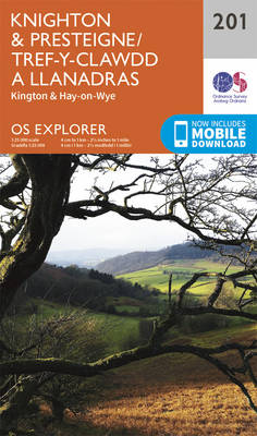 Knighton and Presteigne Tref-y-Clawdd a Dyffryn Elan - OS Explorer Map 201 (Sheet map, folded)