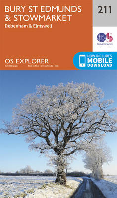 Bury St.Edmunds and Stowmarket - OS Explorer Map 211 (Sheet map, folded)