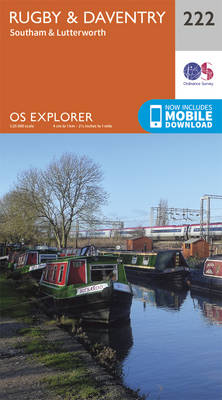 Rugby and Daventry, Southam and Lutterworth - OS Explorer Map 222 (Sheet map, folded)