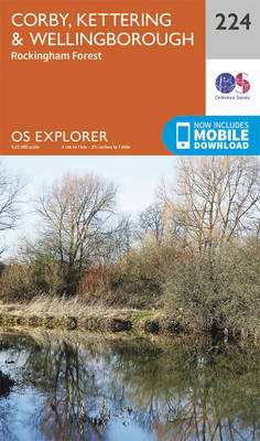Corby, Kettering and Wellingborough - OS Explorer Map 224 (Sheet map, folded)