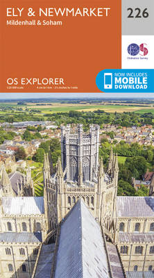 Ely and Newmarket, Mildenhall and Soham - OS Explorer Map 226 (Sheet map, folded)