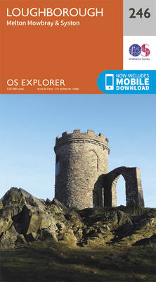 Loughborough, Melton Mowbray and Syston - OS Explorer Map 246 (Sheet map, folded)