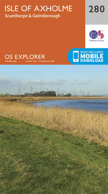 Isle of Axholme, Scunthorpe and Gainsborough - OS Explorer Active Map 280 (Sheet map, folded)