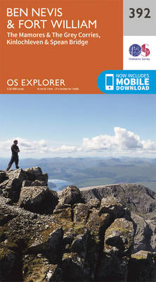 Ben Nevis and Fort William, the Mamores and the Grey Corries, Kinlochleven and Spean Bridge - OS Explorer Map 392 (Sheet map, folded)