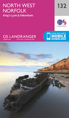 North West Norfolk, King's Lynn & Fakenham - OS Landranger Map 132 (Sheet map, folded)
