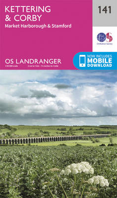 Kettering & Corby - OS Landranger Map 141 (Sheet map, folded)