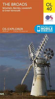 The Broads: Wroxham, Beccles, Lowestoft & Great Yarmouth - OS Explorer Map OL 40 (Sheet map, folded)