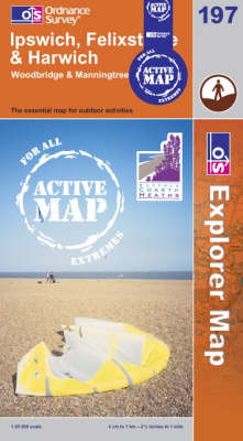 Ipswich, Felixstowe and Harwich - OS Explorer Map Active Sheet 197 (Sheet map, folded)