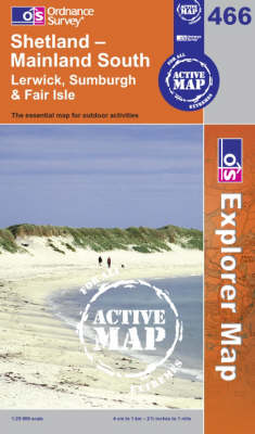 Shetland - Mainland South - OS Explorer Map Active Sheet 466 (Sheet map, folded)