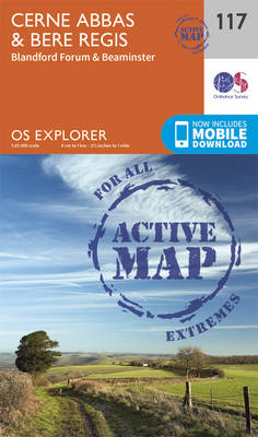 Cerne Abbas and Bere Regis, Blandford Forum and Beaminster - OS Explorer Map 117 (Sheet map, folded)