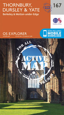 Thornbury, Dursley and Yate - OS Explorer Map 167 (Sheet map, folded)