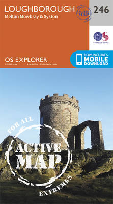 Loughborough, Melton Mowbray and Syston - OS Explorer Map 246 (Sheet map, folded)