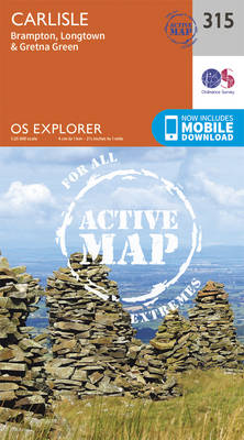 Carlisle, Brampton, Longtown and Gretna Green - OS Explorer Active Map 315 (Sheet map, folded)