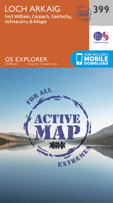 Loch Arkaig - Fort William and Corpach - OS Explorer Active Map 399 (Sheet map, folded)