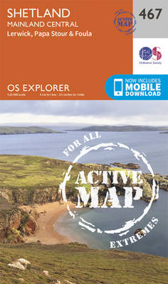 Shetland - Mainland Central - OS Explorer Active Map 467 (Sheet map, folded)