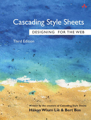 Cascading Style Sheets: Designing Style Sheets (Paperback)
