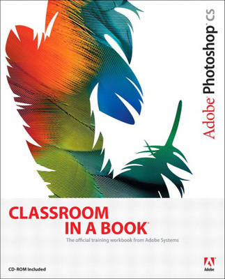 Adobe Photoshop CS Classroom in a Book - Classroom in a Book
