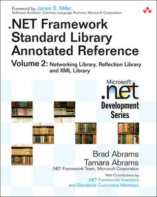 Net Framework Standard Library Annotated Reference: Networking Library, Reflection Library, and Xml Library v. 2