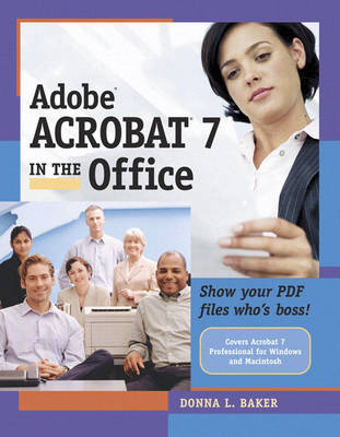 Adobe Acrobat 7 in the Office (Paperback)