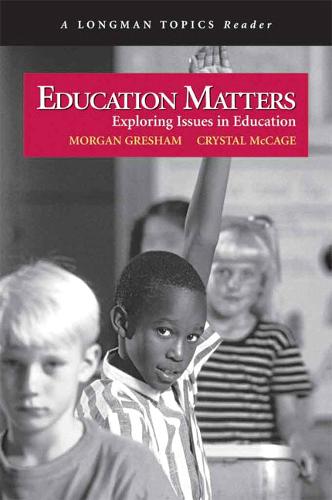 Education Matters (A Longman Topics Reader) (Paperback)