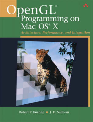 OpenGL Programming on MAC OS X: Architecture, Performance, and Integration (Paperback)