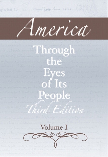 America through the Eyes of Its People, Volume 1 (Paperback)