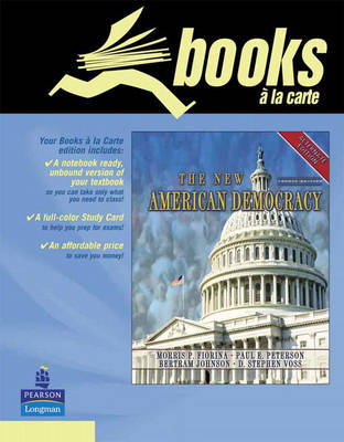 The New American Democracy, Alternate Edition, Books a la Carte Edition (Paperback)
