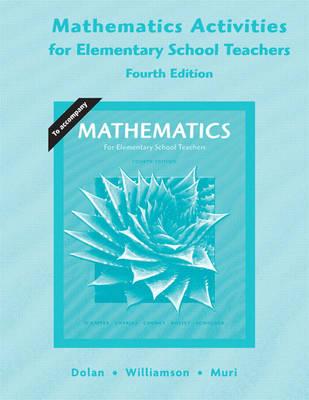 Activities for Elementary Mathematics Teachers for Mathematics for Elementary School Teachers (Paperback)