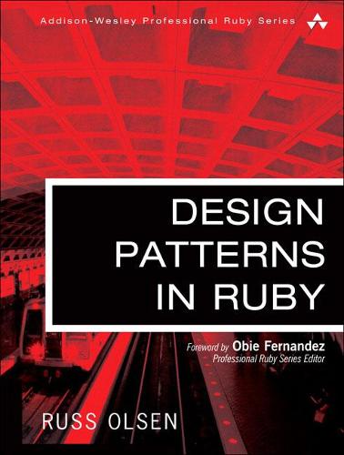 Design Patterns in Ruby (Hardback)