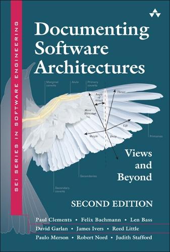 Documenting Software Architectures: Views and Beyond - SEI Series in Software Engineering (Hardback)