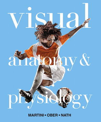 Visual Anatomy & Physiology with MasteringA&P
