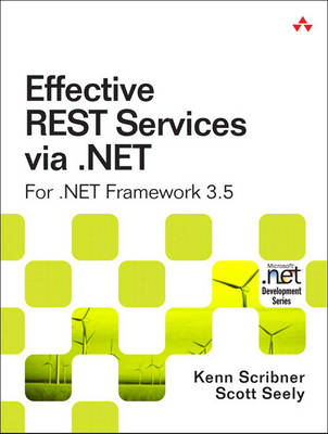 Effective REST Services Via .NET: For .NET Framework 3.5 (Paperback)