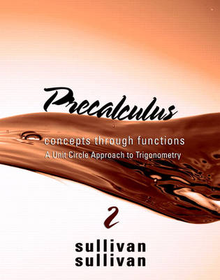 Precalculus: Concepts Through Functions, a Unit Circle Approach to Trigonometry (Hardback)