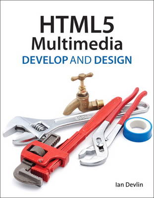 HTML5 Multimedia: Develop and Design (Paperback)