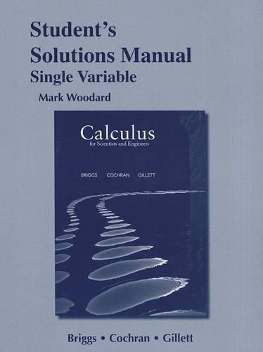 Student's Solutions Manual for Calculus for Scientists and Engineers, Single Variable (Paperback)