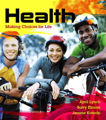 Health: Making Choices for Life Plus MyHealthLab with Etext -- Access Card Package (Paperback)