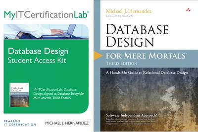 Database Design for Mere Mortals, Third Edition with MyITCertificationlab Bundle
