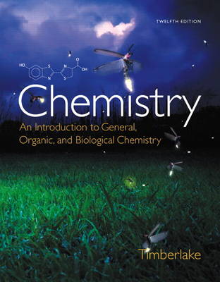 Chemistry: An Introduction to General, Organic, and Biological Chemistry (Hardback)