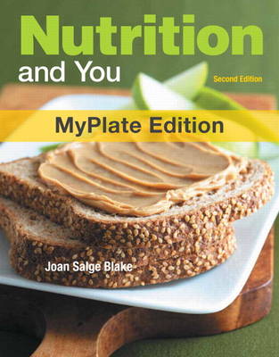 Nutrition and You, Myplate Edition, with MyDietanalysis with Masteringnutrition with Etext -- Access Card Package