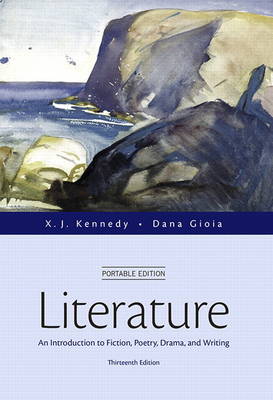 Literature: An Introduction to Fiction, Poetry, Drama, and Writing, Portable Edition (Hardback)