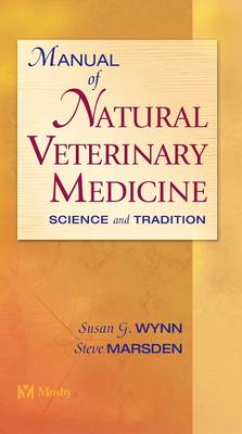 Manual of Natural Veterinary Medicine: Science and Tradition (Paperback)
