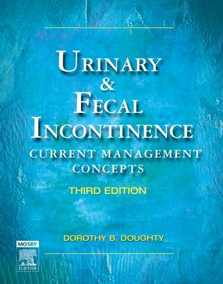 Urinary & Fecal Incontinence: Current Management Concepts (Hardback)