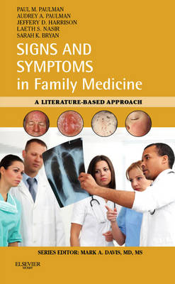 Signs and Symptoms in Family Medicine: A Literature-Based Approach - Signs and Symptoms (Paperback)