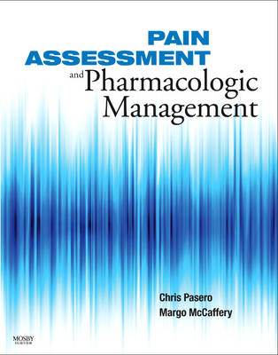 Pain Assessment and Pharmacologic Management (Spiral bound)
